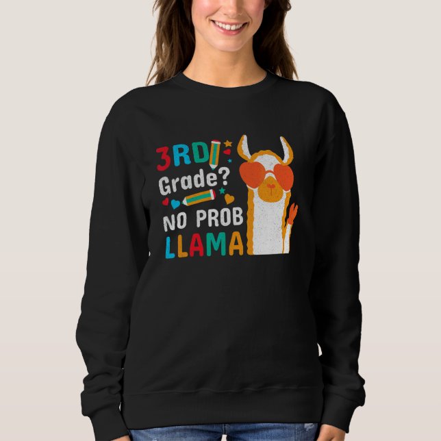 3rd Grade No Prob Llama Cute Back To School Sweatshirt (Front)