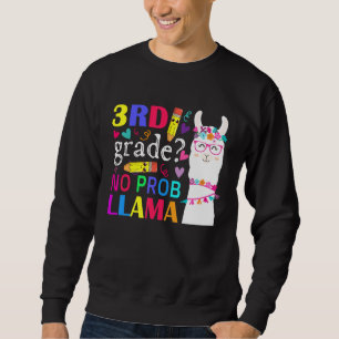 3rd Grade No Prob Llama Teacher Student First Day Sweatshirt