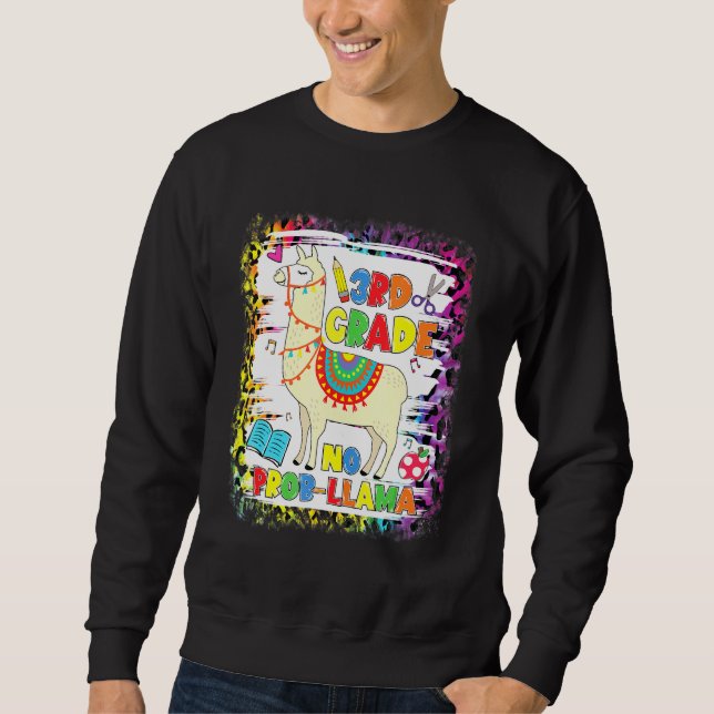 3rd Grade No Prob-Llama Teacher Student First Day  Sweatshirt (Front)