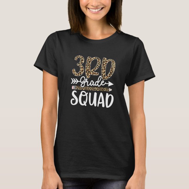 3rd Grade Squad Leopard Print Third Grade Teacher  T-Shirt (Front)