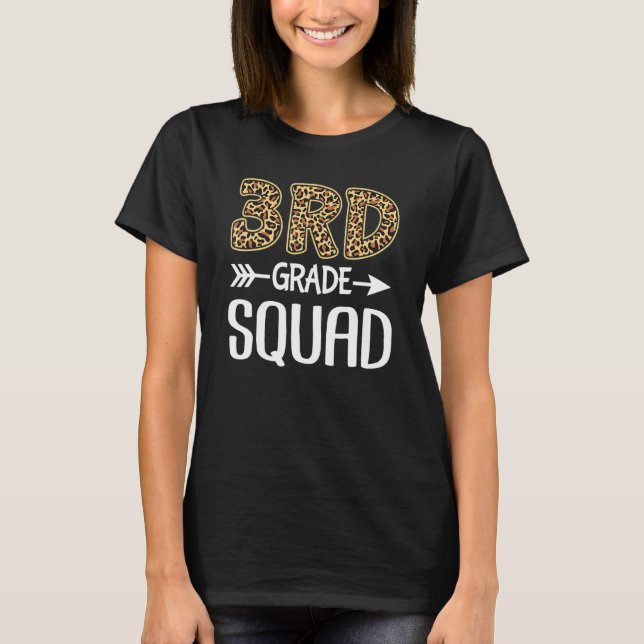 3rd Grade Squad Leopard  Third Grade Teacher Stude T-Shirt (Front)