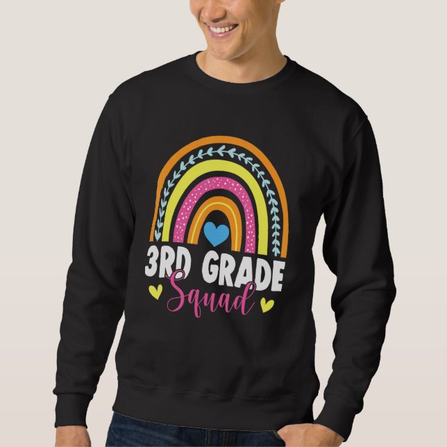 3rd Grade Squad Rainbow First Day Back To School Sweatshirt (Front)