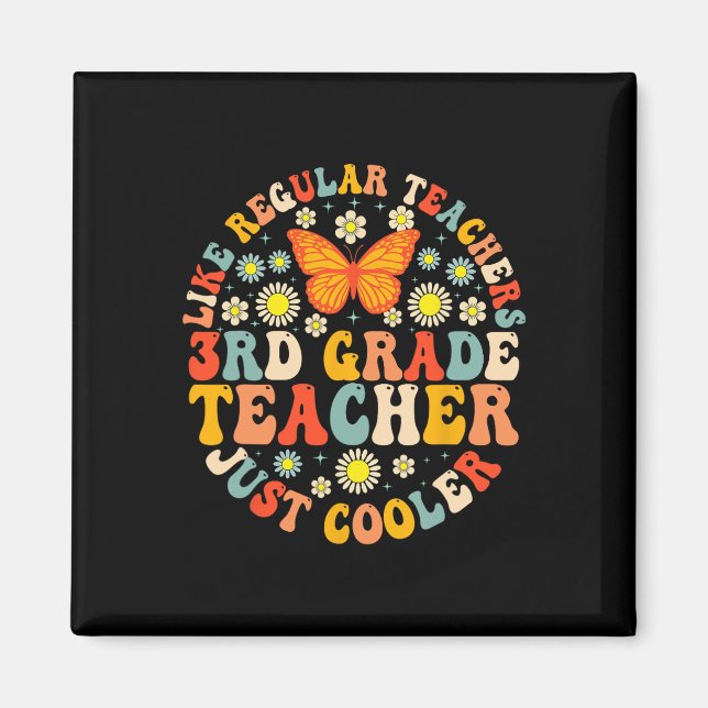 3rd Grade Teacher Like A Normal Teacher But Much C Magnet (Front)