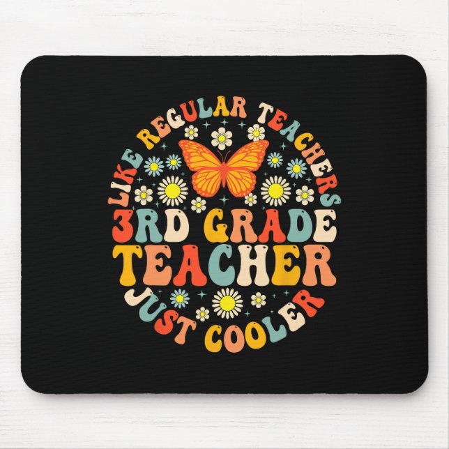 3rd Grade Teacher Like A Normal Teacher But Much C Mouse Pad (Front)