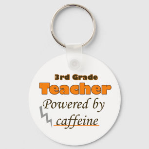 3rd Grade Teacher Powered by caffeine Key Ring
