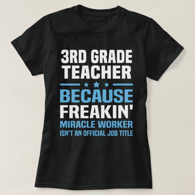 3rd Grade Teacher T-Shirt (Design Front)