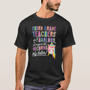 3rd Grade Teachers Are Fabulous Magical Like Unico T-Shirt