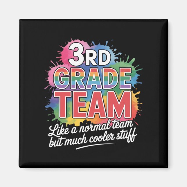 3rd Grade Team Like A Normal Team But Much Cutie Magnet (Front)