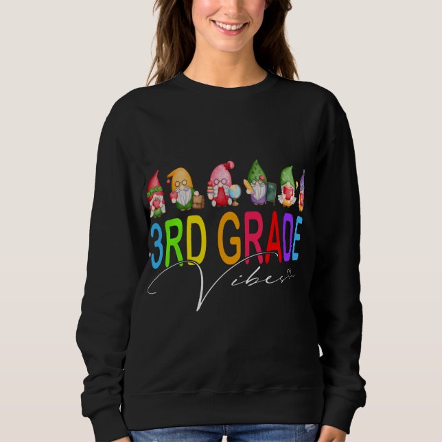 3rd Grade Vibes Back To School Gnomes Sweatshirt (Front)