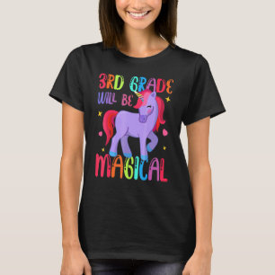 3rd Grade Will Be Magical First Day Of School Unic T-Shirt