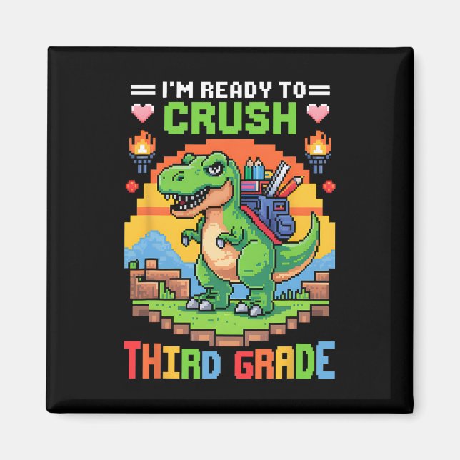 3rd I'm Ready To Crush Third Grade Dinosaur Gamer  Magnet (Front)