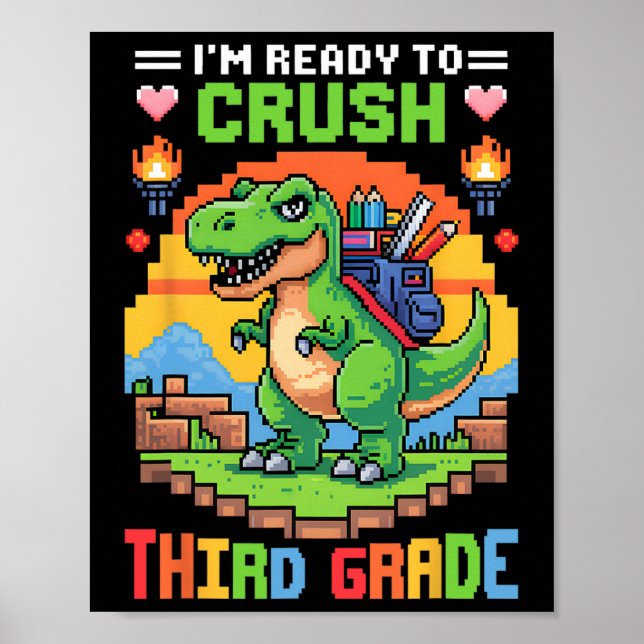 3rd I'm Ready To Crush Third Grade Dinosaur Gamer  Poster (Front)