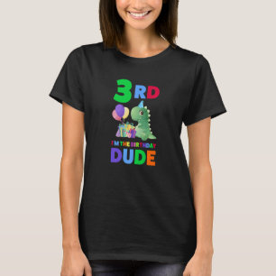 3rd I'm The Birthday Dude Third Birthday Birthday T-Shirt