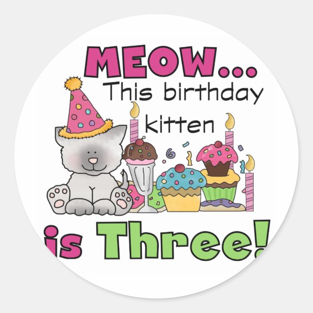 3rd Kitten Birthday T-shirts and Gifts Classic Round Sticker (Front)