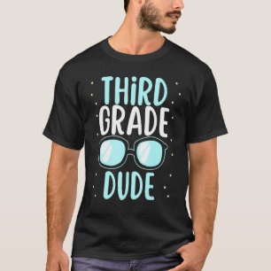 3rd Third Grade Dude Teacher Back To School T-Shirt