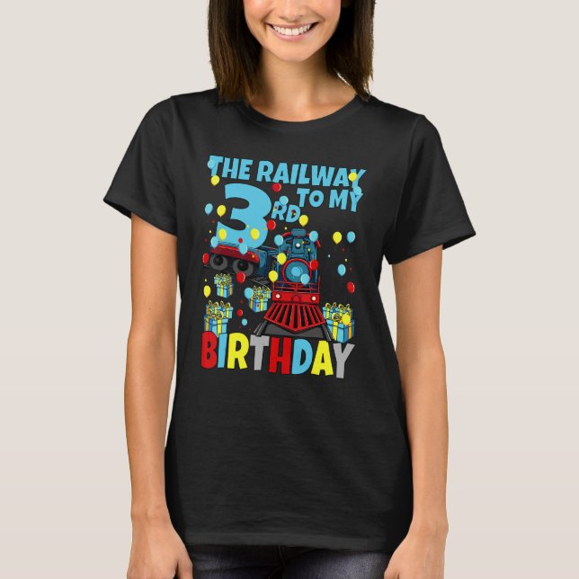 3rd Train Birthday Party Railway To My Third Birth T-Shirt (Front)