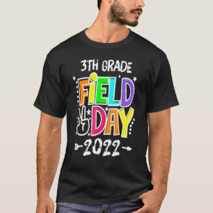3th Grade Field Day 2022 Let The Games Begin 3th G T-Shirt