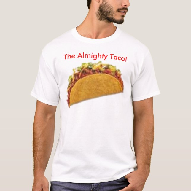 3zalora_th, The Almighty Taco! T-Shirt (Front)