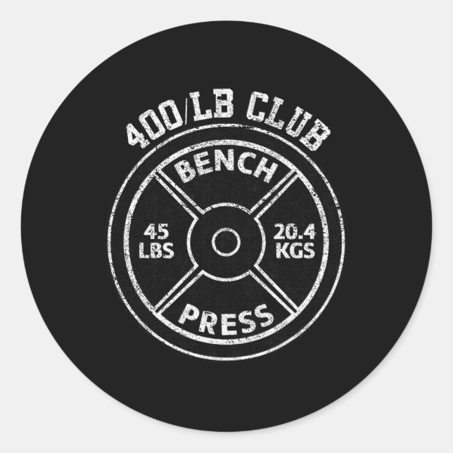 400 Lbs Pound Bench Press Club Gym Weightlifting P Classic Round Sticker (Front)