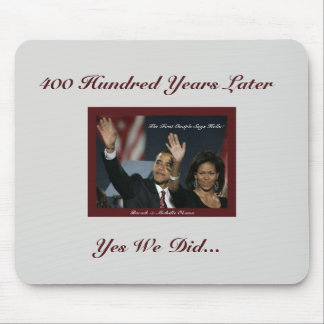 400 Year Obamas Mousepad