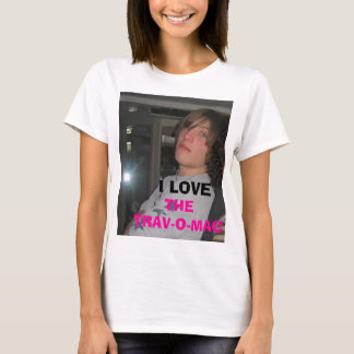 401929847_l, I LOVE , THETRAV-O-MAC T-Shirt