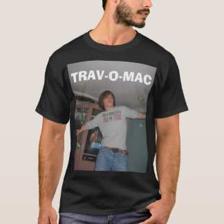 402291534_l, TRAV-O-MAC T-Shirt