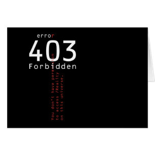 403 Forbidden Reality dark card