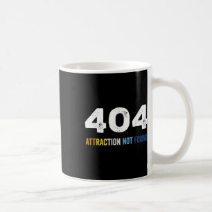 404 Attraction Not Found Funny Aroace Error Messag Coffee Mug
