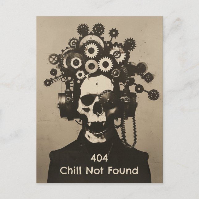 404 Chill Not Found Steampunk Mental Overload Postcard (Front)