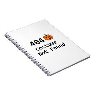 404 Costume Not Found Notebook