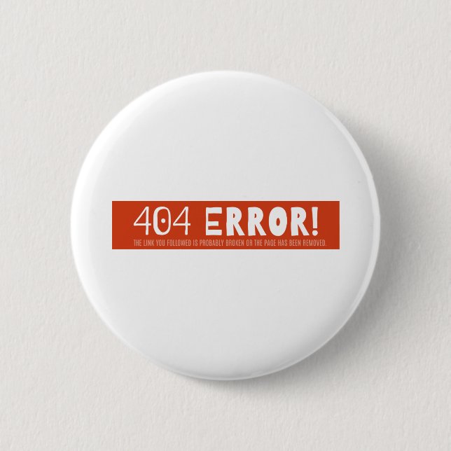 404 error 6 cm round badge (Front)