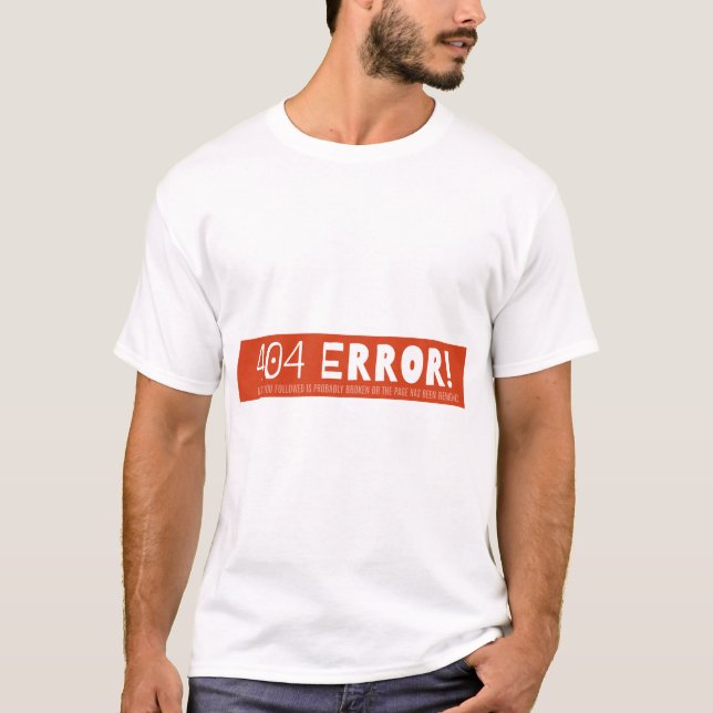404 error T-Shirt (Front)