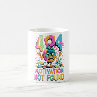 404 - Motivation not Found Coffee Mug