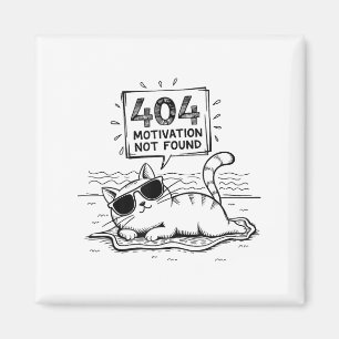 404 Motivation Not Found Funny Lazy Cat Humor Cat Magnet