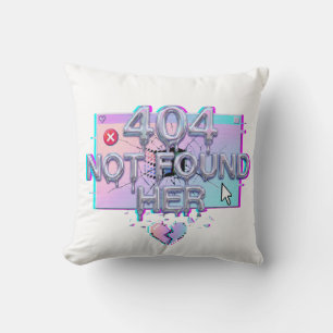 404 Not Found Her Y2K Glitch Funny Breakup Single  Cushion