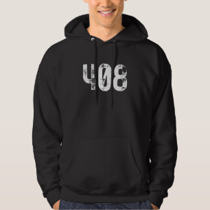 408 Area Code San Jose CA Mobile Telephone Area Co Hoodie
