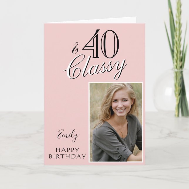 40 and Classy Blush Pink 40th Birthday Photo Card (Front)