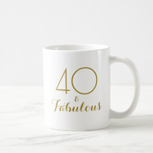 40 and Fabulous 40th Birthday Gift Mug Gold