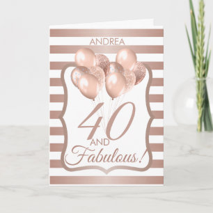 40 And Fabulous 40th Birthday Rose Gold Card