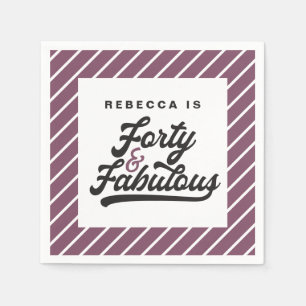 40 and fabulous birthday party napkins