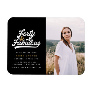 40 and fabulous birthday party photo invitation magnet