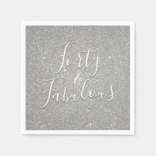 40 and Fabulous Birthday Silver Glitter Napkin
