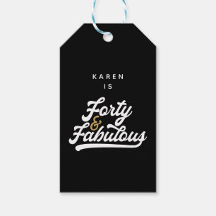 40 and fabulous black and white gift tags