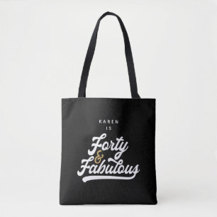 40 and fabulous black and white tote bag