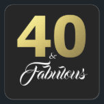 40 and Fabulous Black Gold Birthday Square Sticker<br><div class="desc">Black and gold 40 and Fabulous 40th Birthday Sticker. The words "40 and Fabulous" in gold foil and white are set using popular typography. Matching products such as an invitation card,  postage stamp,  adress labels and envelopes are available in our store. Other colours are also available!</div>