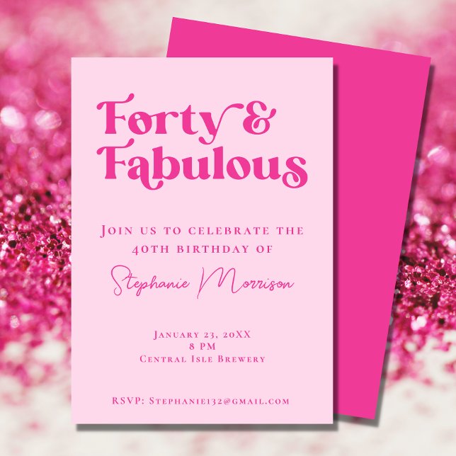 40 and Fabulous Bold Typography Pink Birthday Invitation (Creator Uploaded)