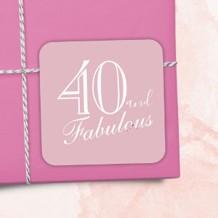 40 and Fabulous Elegant Script Pink 40th Birthday Square Sticker
