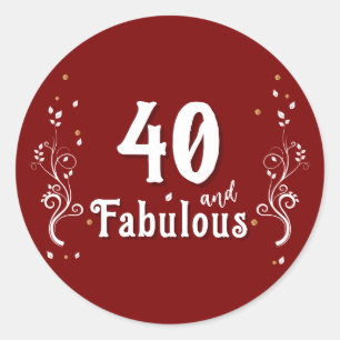 40 and Fabulous Foliage Red 40th Birthday  Classic Round Sticker