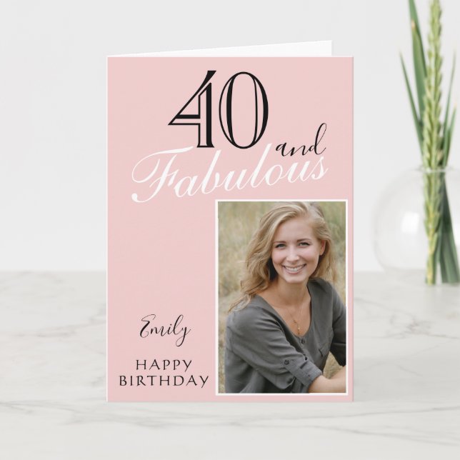 40 and Fabulous Modern Blush Pink Birthday Photo Card (Front)