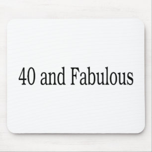 40 And Fabulous Mouse Pad